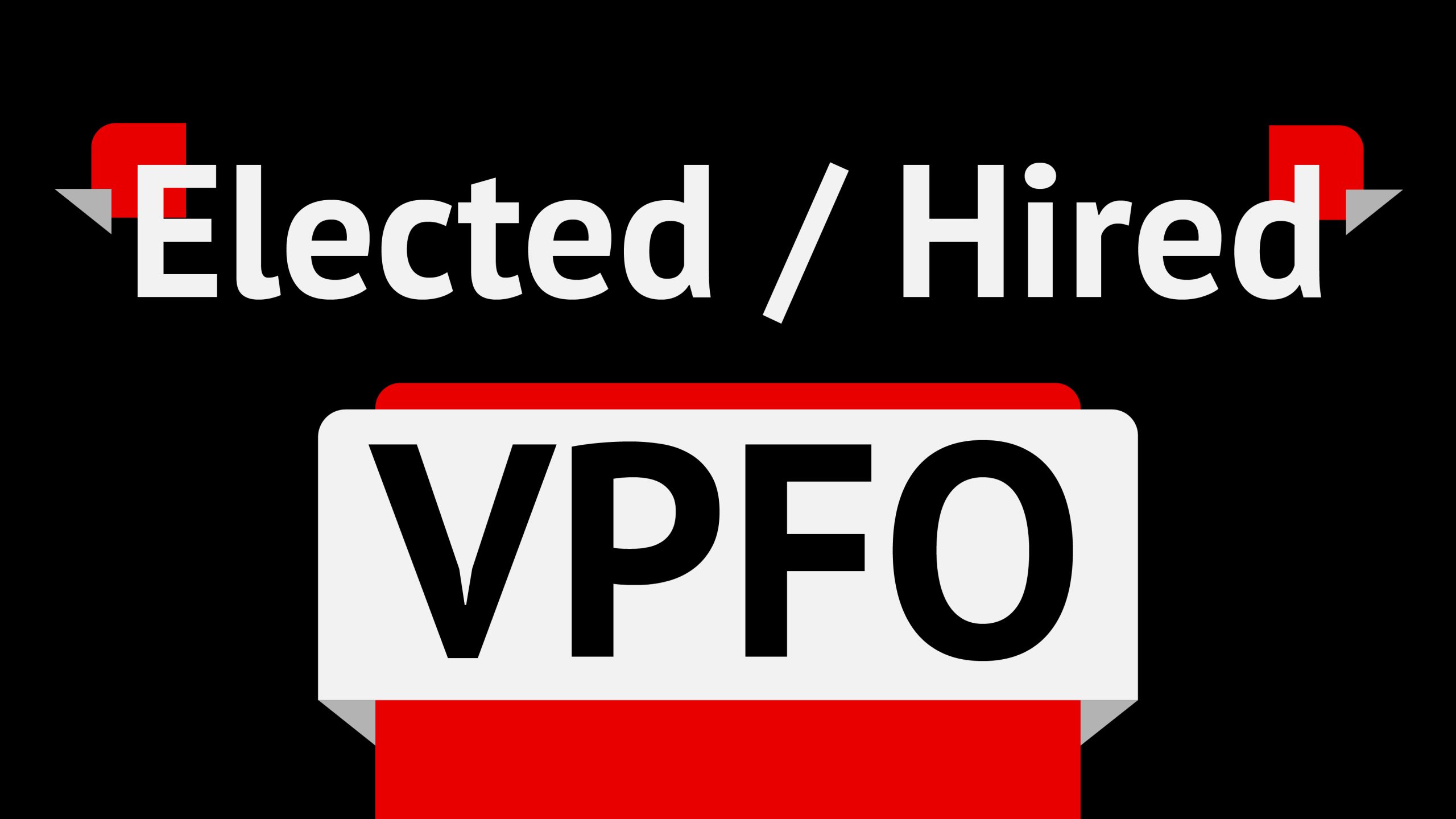 Vice President Finance and Operations: Hired vs. Elected