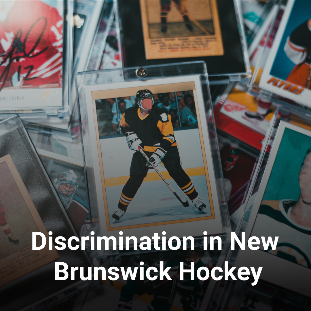 Discrimination in New Brunswick Hockey