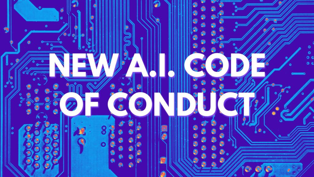 white text "NEW A.I. CODE OF CONDUCT" on blue and purple background of the inner workings of a computer.