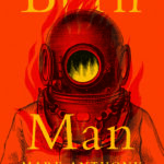 cover of Mark Jarman's book "Burn Man", cover is red with yellow text and depicts man in old school diving uniform with fire in his mask
